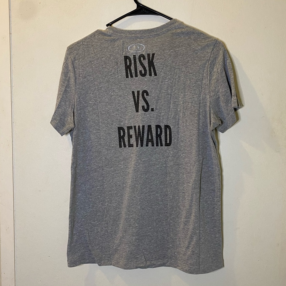 “Risk vs. Reward” Under Armour T-Shirt